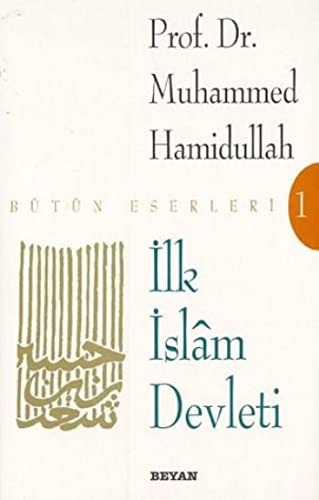 Ilk Islam Devleti Makaleler Bütün Eserleri 1
