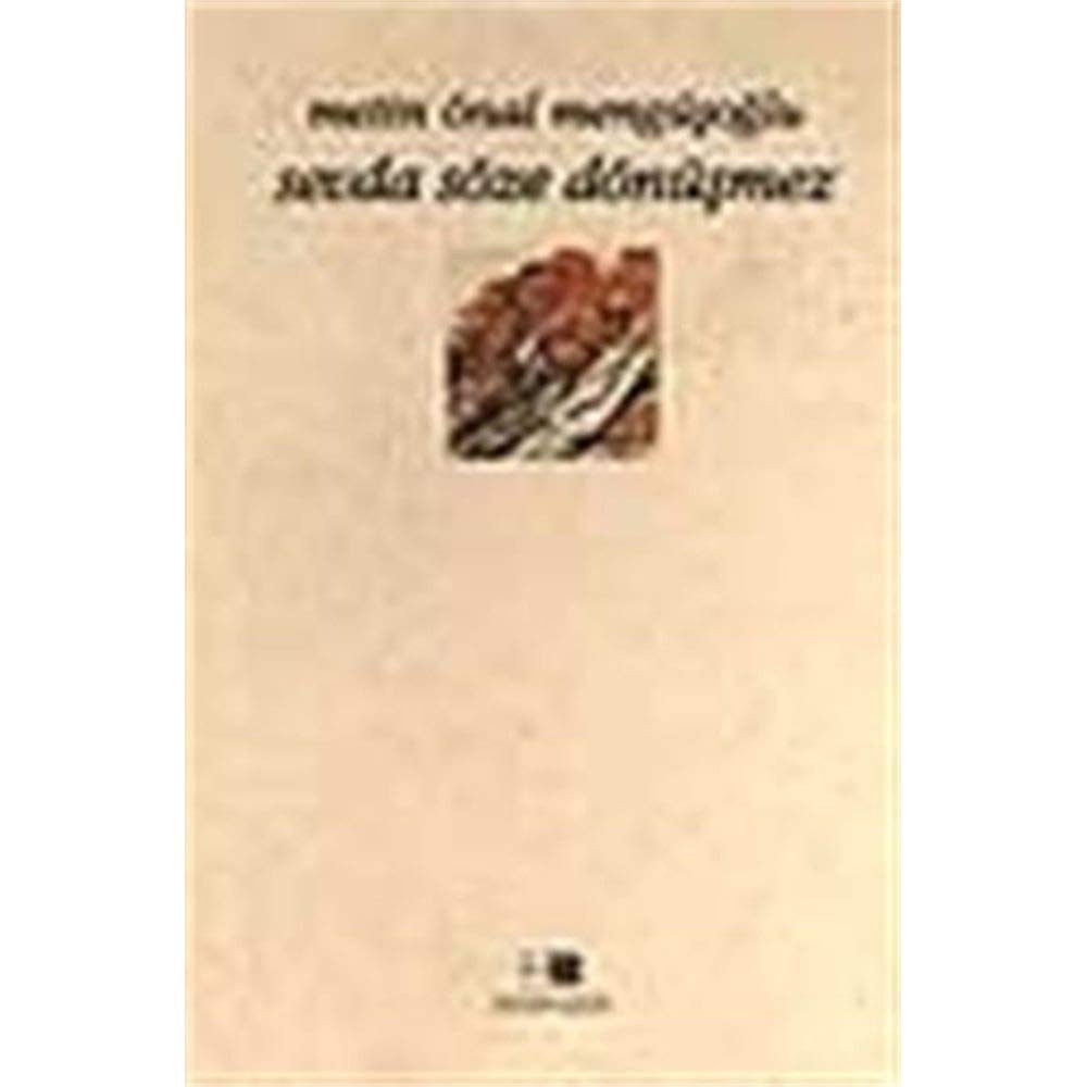 Sevda söze dönüşmez