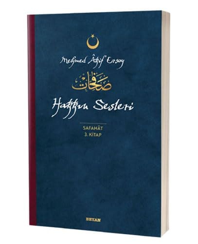 Hakkin Sesleri - Safahat 3. Kitap Osmanlica, Latince ve Günümüz Türkcesi