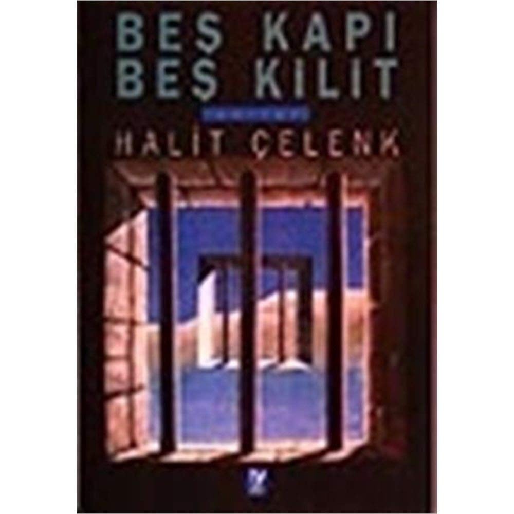 Beş kapı, beş kilit anılar