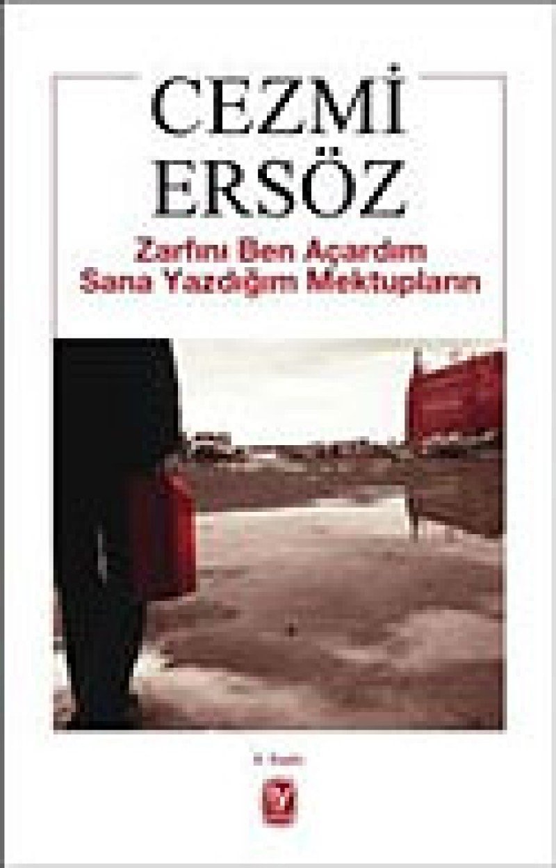 Zarfini Ben Acardim Sana Yazdigim Mektuplarin
