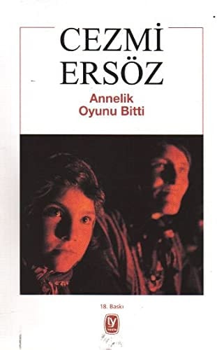 Annelik oyunu bitti