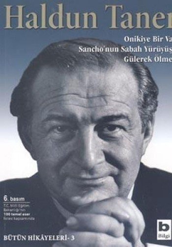 Onikiye Bir Var / Sancho'nun Sabah Yürüyüşü / Gülerek Ölmek (Bütün Hikayerleri, #3)