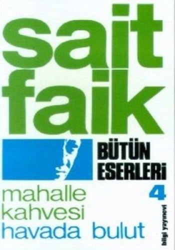 Mahalle kahvesi ; Havada bulut