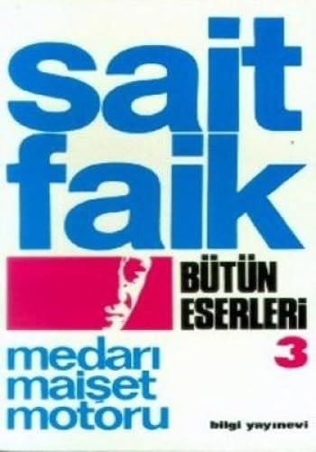 Bütün eserleri Medar@ Maiset Motoru. - 10. bas@m