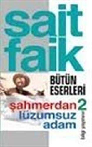 Sahmerdan Lüzumsuz Adam