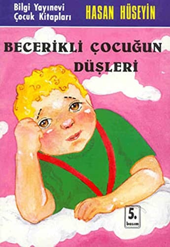 Becerikli çocuğun düşleri