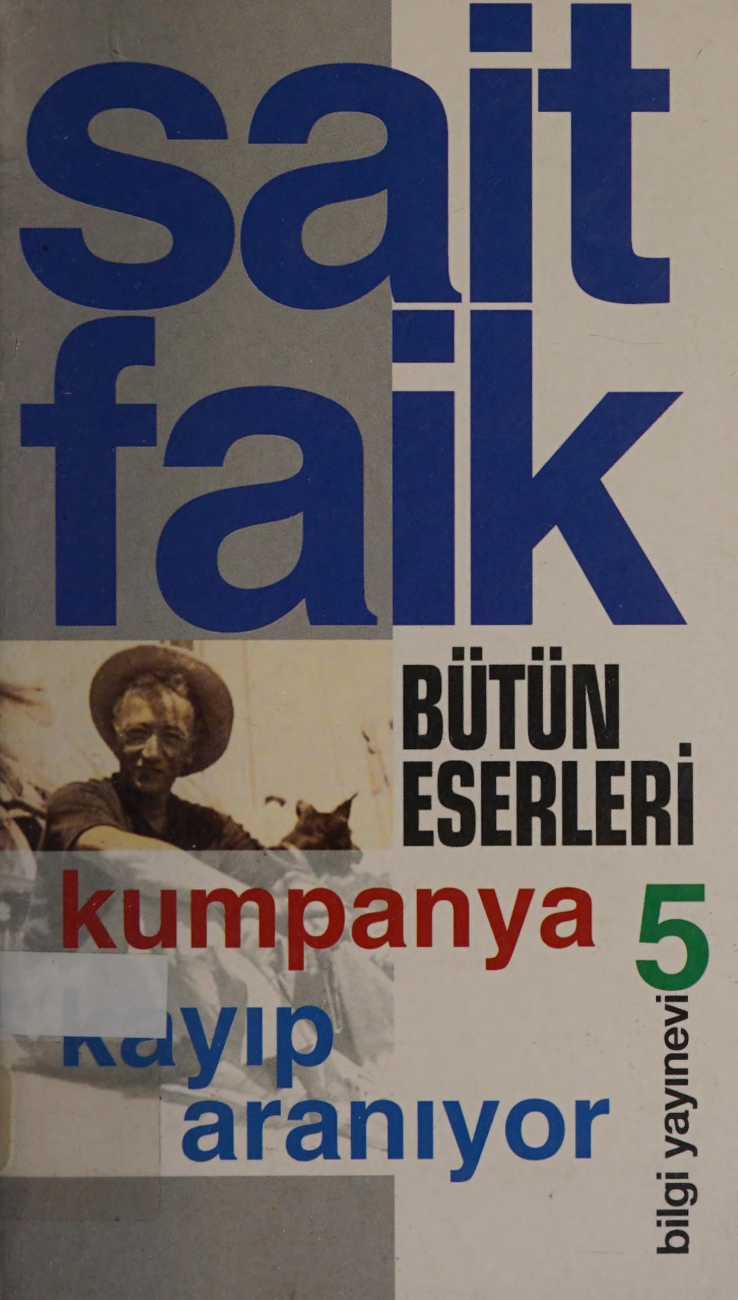 Bütün eserleri Kumpanya kayıp aranıyor