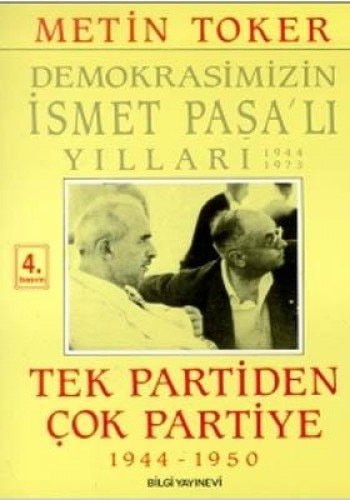 Demokrasimizin Ismet Pasal Yllar, 1944-1973