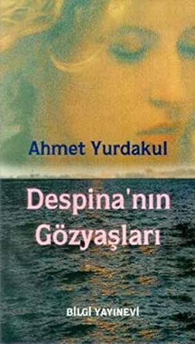 Despinanın gözyaşları