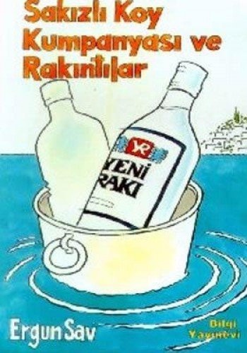 Sakızlı koy kumpanyası ve rakıntılar