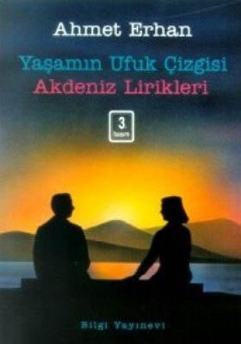 Yaşamın ufuk çizgisi/Akdeniz lirikleri