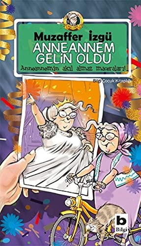 Anneannem gelin oldu