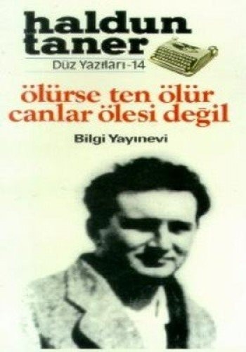 Olurse Ten Olur Canlar Olesi Degil