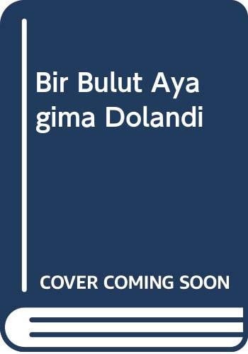 Bir bulut ayağıma dolandı