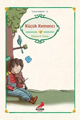 Kucuk Kemanci/Dunya cocuk Klasikleri