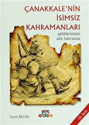 Çanakkale'nin isimsiz kahramanları şehitlerimizin aziz hatırasına--