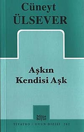 Aşkın kendisi aşk! oyun , 3 perde