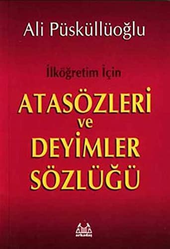 Atasözleri ve deyimler sözlügü ilkögretim için