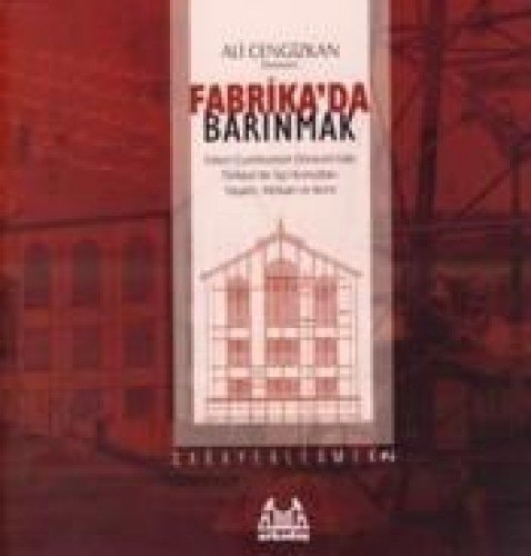 Fabrika'da Barinmak