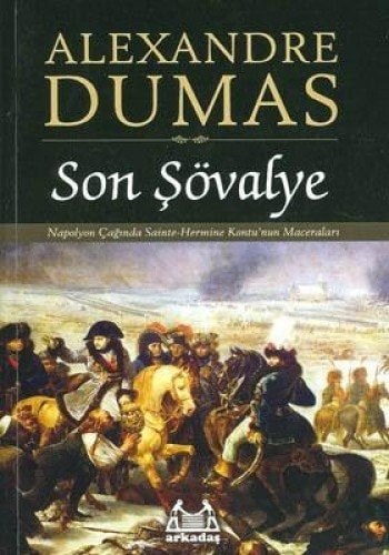 Son şövalye Napolyon çağında Sainte-Hermaine Kontu'nun maceraları