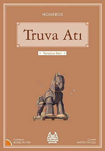 Truva Ati / Turuncu Seri