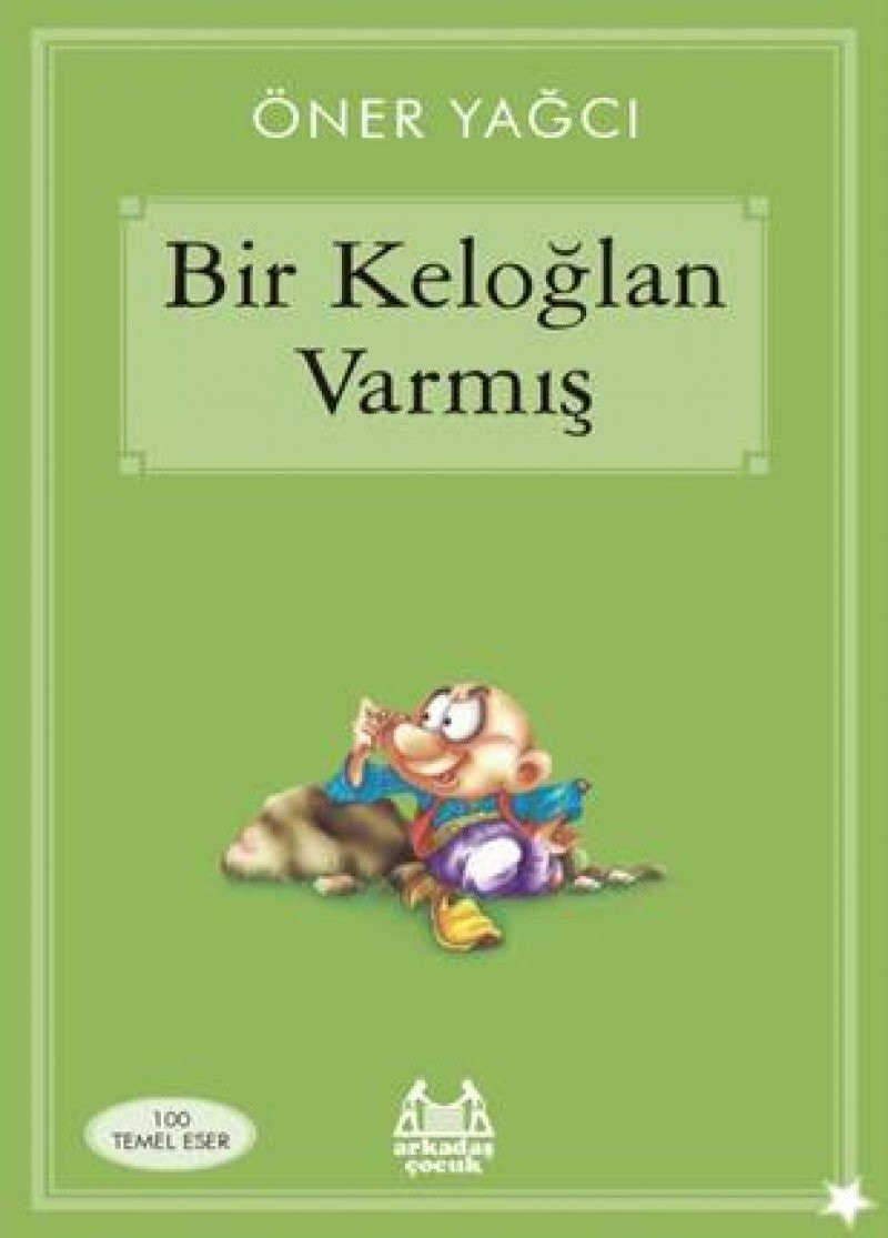 Bir Keloglan Varmis