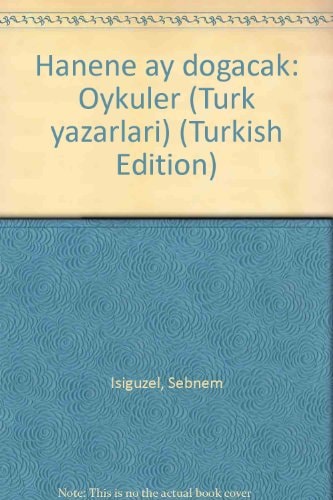 Hanene ay doğacak öyküler