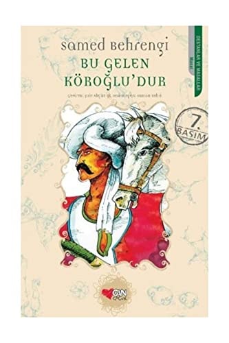 Bu gelen Köroğlu'dur