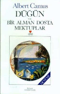 Düğün ve bir Alman dosta mektuplar denemeler