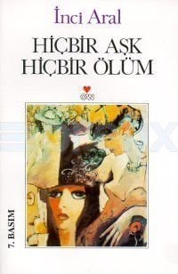 Hiçbir aşk hiçbir ölüm roman