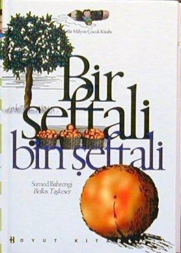 Bir şeftali bin şeftali masal
