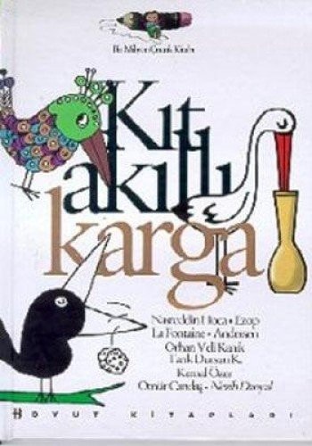Kıt akıllı karga masallar