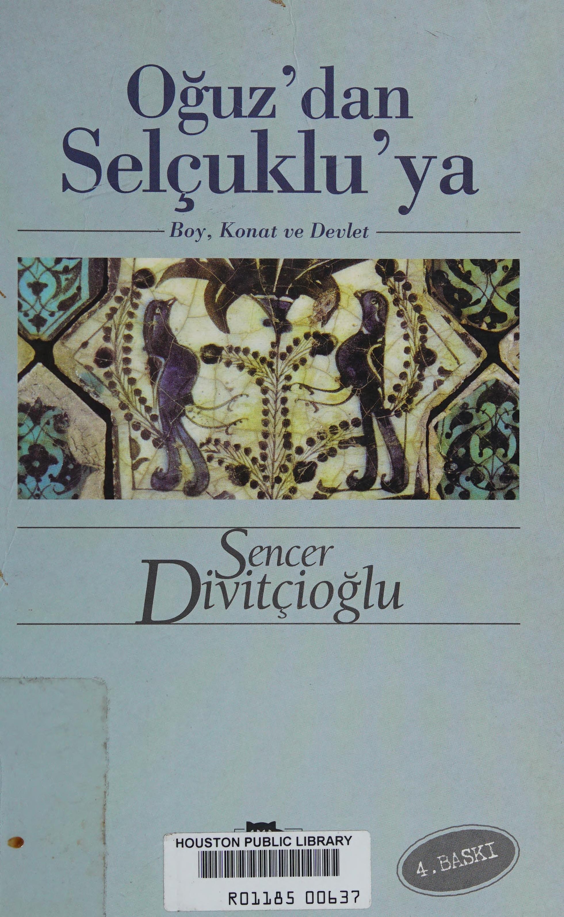 Oğuz'dan Selçuklu'ya boy, konat ve devlet