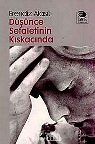 Düşünce sefaletinin kıskacında