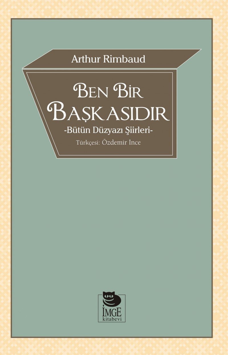 Ben Bir Baskasidir Bütün Düzyazi Siirleri