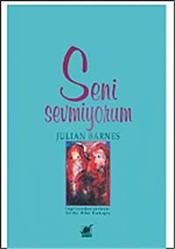 Seni sevmiyorum