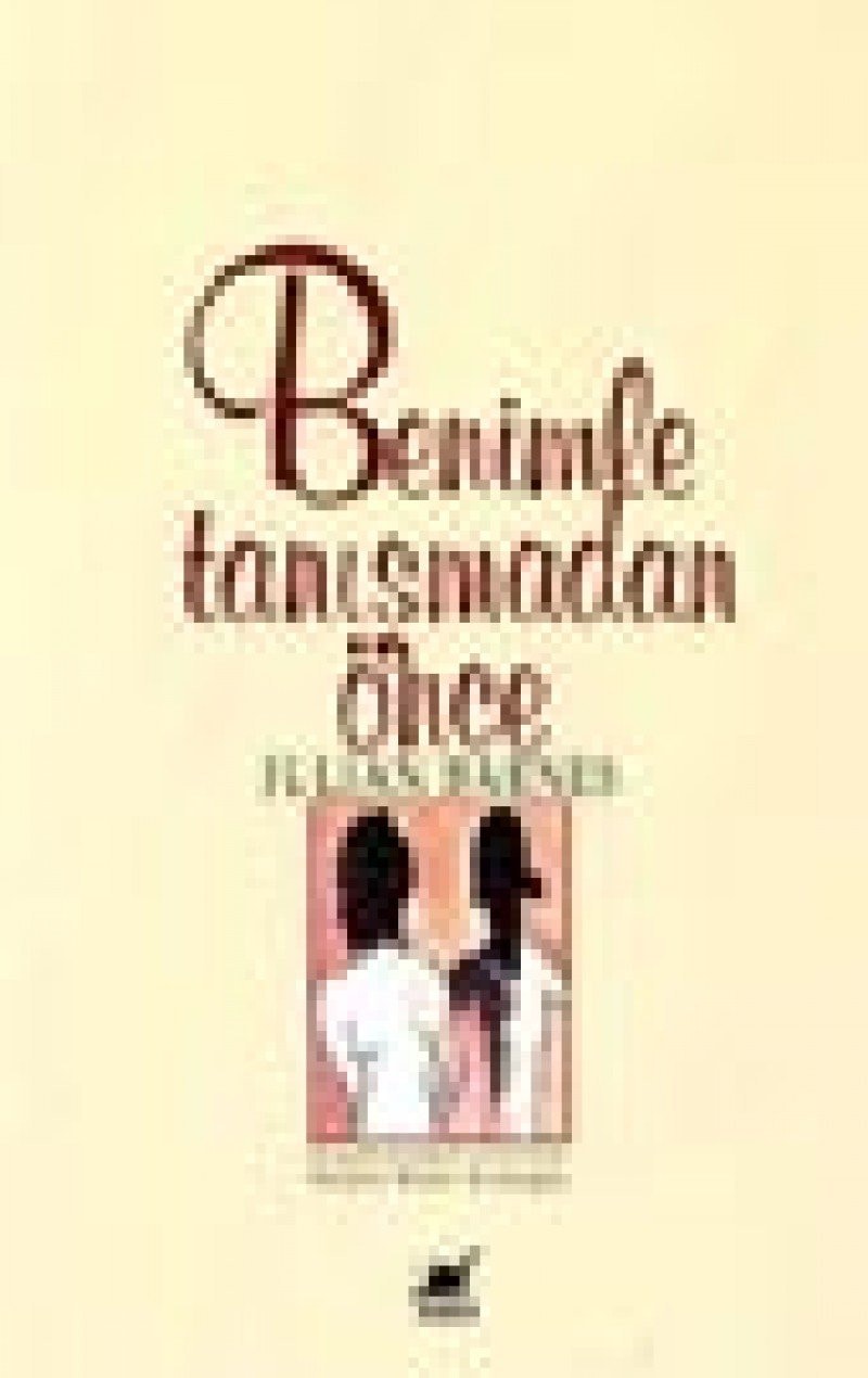Benimle Tanismadan Önce