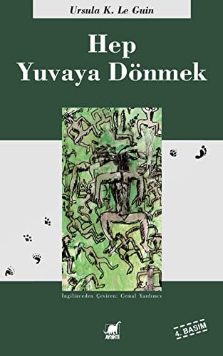 Hep yuvaya dönmek