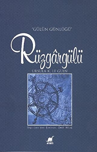 Rüzgargülü "gülün günlüğü"