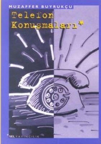 Telefon konuşmaları öyküler