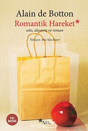 Romantik hareket seks, alışveriş ve roman : roman