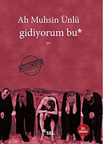 Gidiyorum bu şiir
