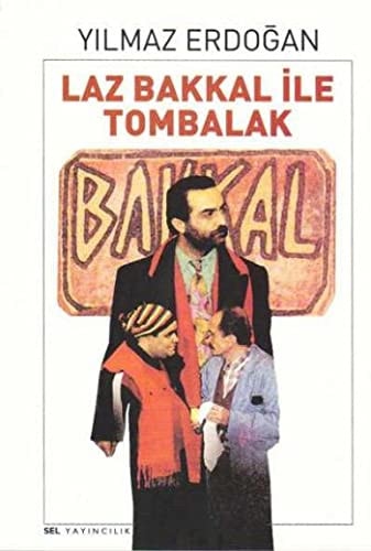 Laz bakkal ile tombalak
