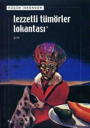 Lezzetli tümörler lokantası şiir