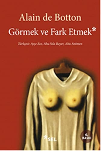 Görmek ve fark etmek