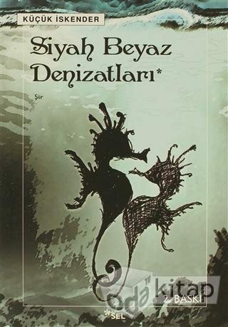 Siyah beyaz denizatları şiir