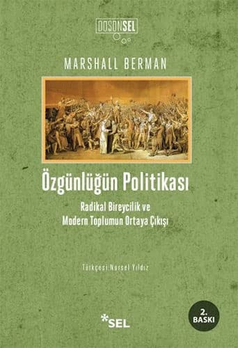 Özgünlügün Politikasi Radikal Bireycilik ve Modern Toplumun Ortaya Cikisi