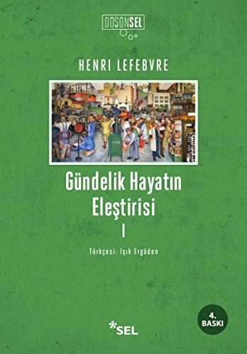 Gündelik Hayatin Elestirisi I