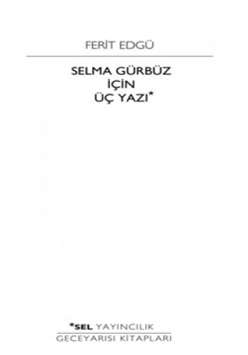 Selma Gürbüz için üç yazı sanatçının desenleriyle